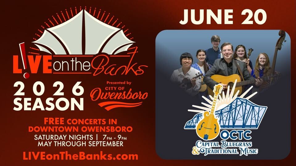 L!VE on The Banks June 20, 2026: OCTC Capital Bluegrass Band